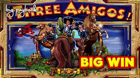 three amigos slot machine|best slot machines to win on.